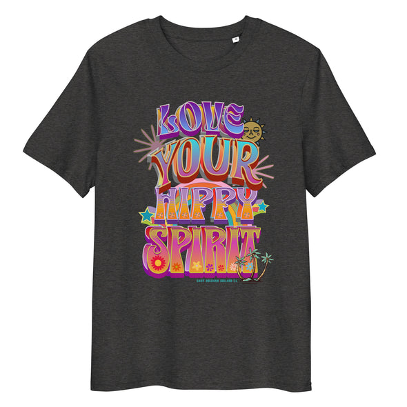 LOVE YOUR HIPPY SPIRIT, Unisex Organic Cotton T Shirt