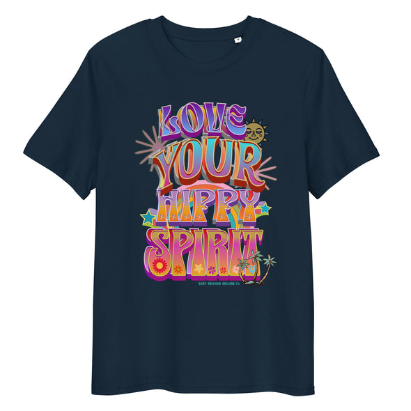 LOVE YOUR HIPPY SPIRIT, Unisex Organic Cotton T Shirt