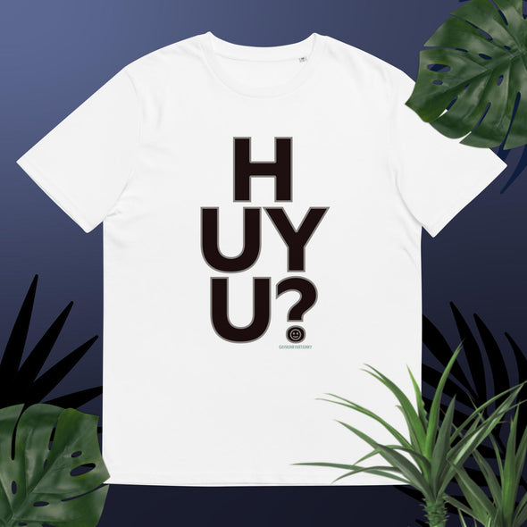 HUYU ? Unisex Organic Cotton T Shirt